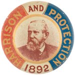 "HARRISON AND PROTECTION 1892" CAMPAIGN LITHO BUTTON HAKE #3187.