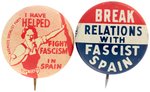 SPANISH CIVIL WAR: PAIR OF BUTTONS INC. "I HAVE HELPED FIGHT FACISM IN SPAIN."