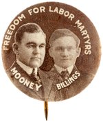 MOONEY & BILLINGS "FREEDOME FOR LABOR MARTYRS" JUGATE BUTTON.