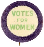 "VOTES FOR WOMEN" SUFFRAGE UNUSUAL SLOGAN BUTTON.