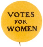 "VOTES FOR WOMEN" SUFFRAGE YELLOW BACKGROUND SLOGAN BUTTON.
