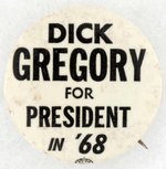 RARE NAME BUTTON "DICK GREGORY FOR PRESIDENT IN '68".