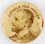 "ALTGELD FOR MAYOR" REAL PHOTO BUTTON FOR 1900 CHICAGO MAYOR RACE.