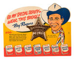 "ROY ROGERS DEPUTY" BADGE ON POST CEREAL DISPLAY CARD.