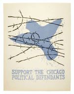 HISTORIC "SUPPORT THE CHICAGO POLITICAL DEFENDENTS" 1969 POSTER.