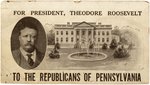 "FOR PRESIDENT, THEODORE ROOSEVELT" PHOTO PORTION OF 1912 PROGRESSIVE MAILING CARD TO PA VOTERS.