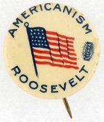 RARE VARIETY OF "AMERICANISM ROOSEVELT" BUTTON BY BASTIAN BROS. C. 1916.