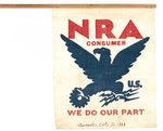 "NRA/CONSUMER/WE DO OUR PART" DATED 1933 PARADE FLAG ON DOWEL.