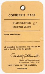 TRUMAN INAUGURATION SERIALLY NUMBERED POLICE ISSUED "COURIER'S PASS".