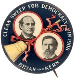 BRYAN & KERN "CLEAN SWEEP FOR DEMOCRACY" 1908 JUGATE BUTTON HAKE #93.