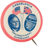 ROOSEVELT & CHURCHILL "CASABLANCA UNCONDITIONAL SURRENDER" WWII BUTTON.