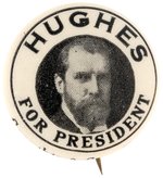 "HUGHES FOR PRESIDENT" 1916 PORTRAIT BUTTON UNLISTED IN HAKE.