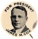 "FOR PRESIDENT JAMES M. COX" RARE 1920 PORTRAIT BUTTON HAKE #5.