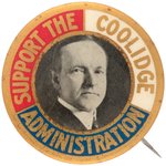 "SUPPORT THE COOLIDGE ADMINISTRATION" BUTTON HAKE #10.