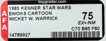 STAR WARS: EWOKS - WICKET W. WARRICK AFA 75+ EX+/NM (CLEAR BLISTER).