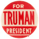 "FOR TRUMAN PRESIDENT" 1948 BUTTON HAKE #46.