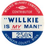 WILLKIE "MY MAN! HENNEPIN COUNTY, MINN" CONTRIBUTOR BUTTON HAKE #65.