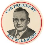 "FOR PRESIDENT ALF M. LANDON" STRIKING PORTRAIT BUTTON HAKE #2010.