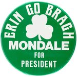 "ERIN GO BRAGH MONDALE FOR PRESIDENT" RARE IRISH 1984 CAMPAIGN BUTTON.