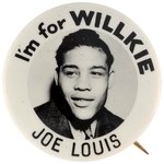 "I'M FOR WILLKIE JOE LOUIS" REAL PHOTO PORTRAIT BUTTON HAKE #202.