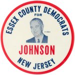 JOHNSON "ESSEX COUNTY DEMOCRATS NEW JERSEY" 1964 PORTRAIT BUTTON.