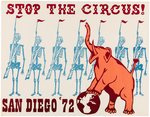 "STOP THE CIRCUS SAN DIEGO '72" ANTI-WAR GOP CONVENTION PROTEST POSTER.