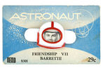 "ASTRONAUT/FRIENDSHIP VII BARRETTE" INSPIRED BY JOHN GLENN'S 1962 FLIGHT.