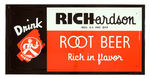 "RICHARDSON ROOT BEER" SELF FRAMED TIN SIGN.