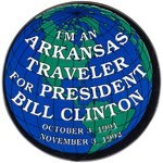 "I'M AN ARKANSAS TRAVELER FOR PRESIDENT BILL CLINTON" CLASSIC GLOBE BUTTON.