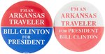 CLINTON "I'M AN ARKANSAS TRAVELER" PAIR OF SCARCE BUTTONS.