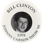 CLINTON "JOHNNY CARSON SHOW '88" BUTTON.