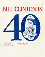 "BILL CLINTON IS 40" SIGNED POSTER, TICKET & BUTTON FROM 1986 EVENT.