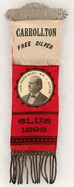 BRYAN CARROLLTON FREE SILVER CLUB 1896 RIBBON BADGE.