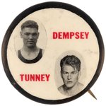 C. 1926 BUTTON FOR DEMPSEY VS. TUNNEY BOUT LIKELY AT PHILADELPHIA SESQUI-CENTENNIAL.