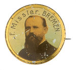 "F. MISSLER, BREMEN" FAMOUS IMMIGRATION TICKET AGENT EARLY BUTTON.