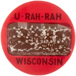 C. 1900 WISCONSIN U-RAH-RAH LARGE BUTTON W/SEPIA REAL PHOTO OF FOOTBALL TEAM.