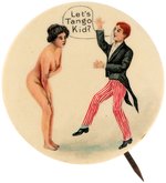 "LET'S TANGO KID" RISQUE EARLY CARTOON BUTTON WITH NUDE WOMAN C. 1906.