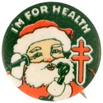 "I'M FOR HEALTH" 1921 CELLO TB SANTA BUTTON BY ST. LOUIS BUTTON CO.