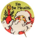 "I'M FOR HEALTH" 1927 CELLO TB SANTA BUTTON BY ST. LOUIS BUTTON CO.