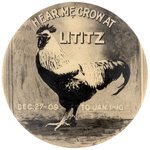 POULTRYMAN'S SHOW 1909-1910 PROMO REAL PHOTO BUTTON OF ROOSTER AND MOTTO "HEAR ME CROW AT LITITZ".