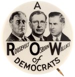 ROOSEVELT, OSBORN, WALLACE "A ROW OF DEMOCRATS" ARIZONA COATTAIL BUTTON HAKE #2003.