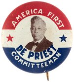 OSCAR DePRIEST 1940 AMERICA FIRST COMMITTEEMAN CIVIL RIGHTS BUTTON.