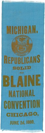 MICHIGAN REPUBLICANS SOLID FOR BLAINE 1880 CHICAGO CONVENTION RIBBON.