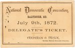 GREELEY 1872 NATIONAL DEMOCRATIC CONVENTION DELEGATE'S TICKET.