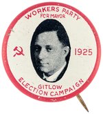 GITLOW COMMUNIST PARTY 1925 NEW YORK MAYORAL BUTTON HISTORIC AND RARE.