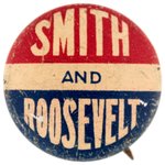 SMITH AND ROOSEVELT 1928 FDR NEW YORK GUBERNATORIAL COATTAIL BUTTON.