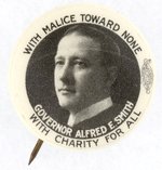 ALFRED AL SMITH NY GOVERNOR "WITH MALICE TOWARD NONE" BUTTON.