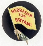 "NEBRASKA FOR BRYAN!" BUTTON.