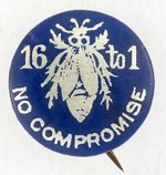 "16TO 1 NO COMPROMISE" SILVER BUG BRYAN BUTTON.