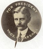 "FOR PRESIDENT THOS. R. MARSHALL" HOPEFUL PORTRAIT BUTTON.